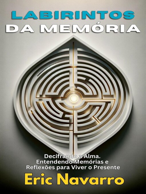 Title details for Labirintos da Memória by Eric Navarro - Available